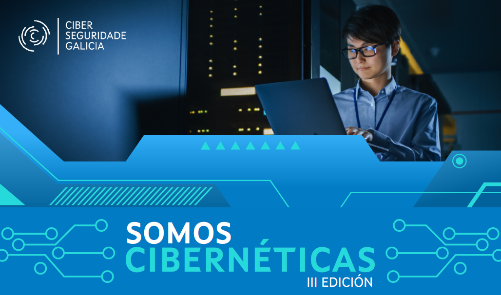 A Xunta organiza a III edición de Somos Cibernéticas, un encontro para promover o talento feminino no eido da ciberseguidade